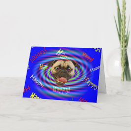 Tarjeta Feliz cumpleaños Psychedelic Crazy Pug