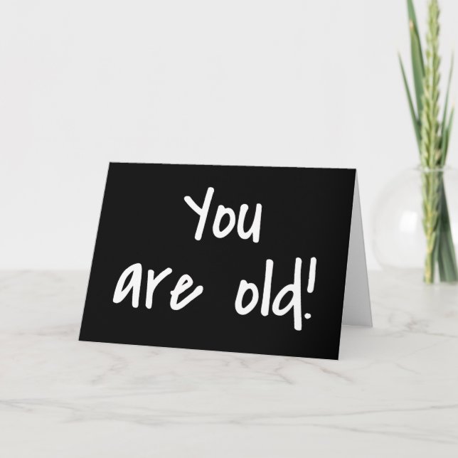 Tarjeta Feliz cumpleaños que eres negro viejo personalizad (Anverso)