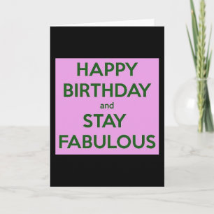 TARJETA ¡FELIZ CUMPLEAÑOS/QUÉDATE FABULOSO-AME COMO ERES!