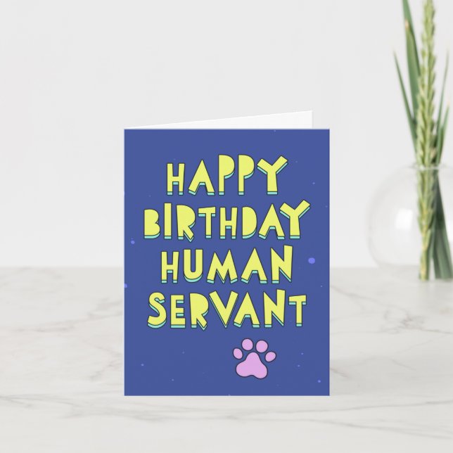 Tarjeta Feliz cumpleaños, sirviente humano, mensaje person (Anverso)