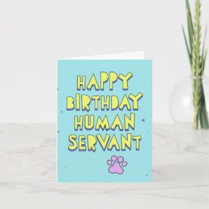Tarjeta Feliz cumpleaños, sirviente humano, mensaje person