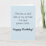 Tarjeta Feliz cumpleaños, sobrina de Uncle Humor Funny<br><div class="desc">Este diseño se creó a través del arte digital. Puede ser personalizado en el área de proporcionar o personalizar eligiendo la opción de pulsar para personalizar y cambiando el nombre, las iniciales o las palabras. También puede cambiar el color y estilo del texto o eliminar el texto para un diseño...</div>