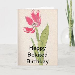 Tarjeta Feliz cumpleaños tardío