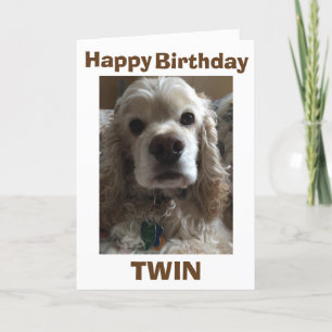 TARJETA FELIZ CUMPLEAÑOS TWIN DICE ESTE CUTÁNEO DE COCKER