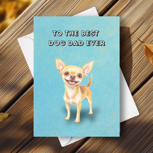 Tarjeta Feliz Cute Chihuahua, el mejor día del padre del p (Subido por el creador)
