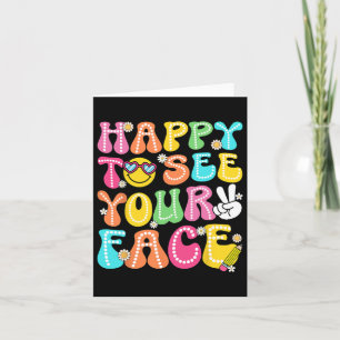 Tarjeta Feliz De Ver Tu Cara De Vuelta Al Escolar