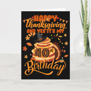 Tarjeta Feliz Día de Acción de Gracias Y Sí Es Mi Cumpleañ