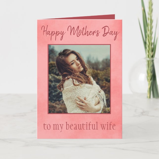 Tarjeta Feliz Día de la Madre a mi esposa con su foto (Anverso)