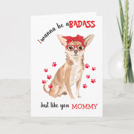 Tarjeta Feliz Día de la Madre a tu perro chihuahua
