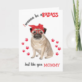 Tarjeta Feliz Día de la Madre a tu perro de pug