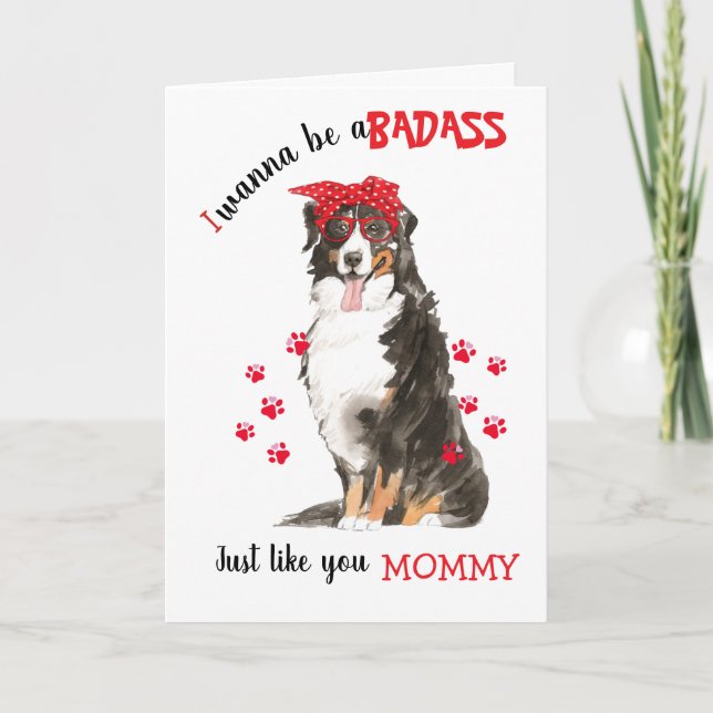 Tarjeta Feliz Día de la Madre Badass Bernese Mountain Dog (Anverso)