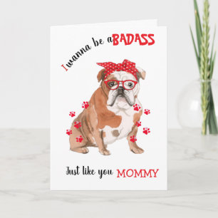 Tarjeta Feliz Día de la Madre Badass de tu perro Bulldog