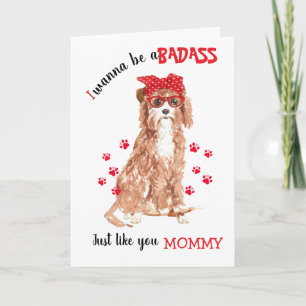 Tarjeta Feliz Día de la Madre Badass de tu perro Cavapoo