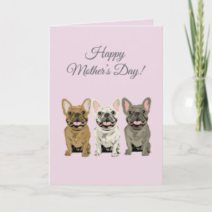Tarjeta ¡Feliz Día de la Madre! Bulldogs Franceses