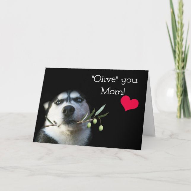 Tarjeta Feliz Día de la Madre con un dulce Husky Olive (Anverso)