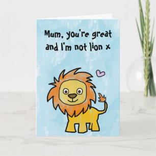 Tarjeta Feliz Día de la Madre - Eres genial y no soy león