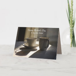 Tarjeta Feliz día de la madre, querido amigo de las tazas 