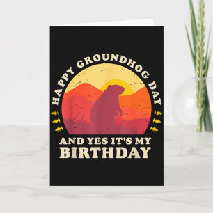 Tarjeta Feliz día de la marmota y sí es mi fiesta de cumpl