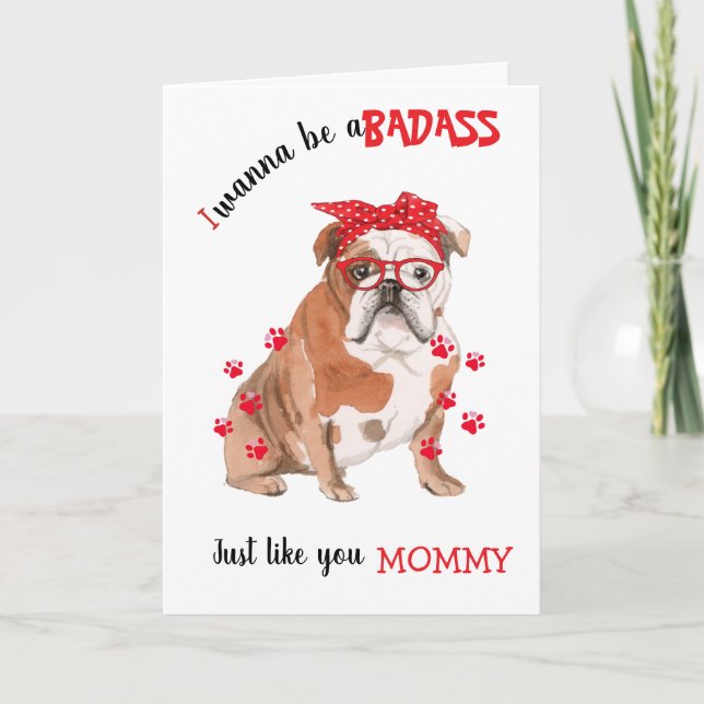 Tarjeta Feliz día de las madres Badass de tu perro Bulldog (Anverso)