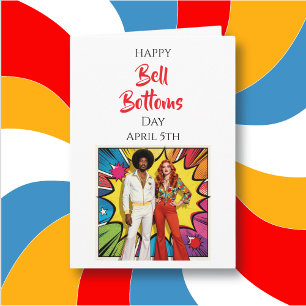 Tarjeta ¡Feliz Día de los Pantalones Acampanados! 5 de abr