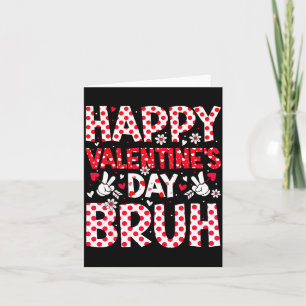 Tarjeta Feliz día de San Valentín Bruh Corazón de San Vale