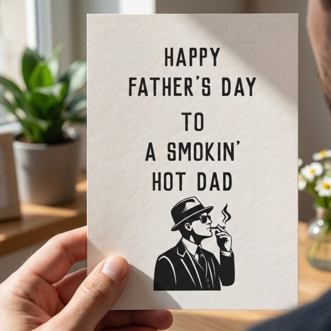 Tarjeta Feliz Día del Padre a un Papá Ardiente - Día del P (Happy Father's Day to a Smokin' Hot Dad - Father's day Card)