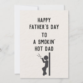 Tarjeta Feliz Día del Padre a un Papá Ardiente - Día del P