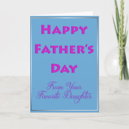 Tarjeta Feliz Día del Padre de tu hija favorita