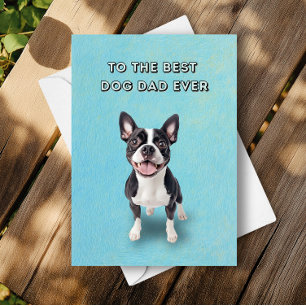 Tarjeta Feliz Día del Padre del Mejor Perro en Boston Terr