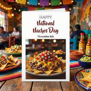 Tarjeta ¡Feliz Día Nacional de los Nachos! 6 de noviembre