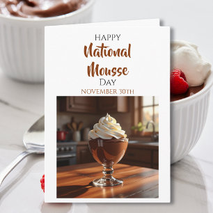 Tarjeta Feliz Día Nacional del Mousse   30 de noviembre