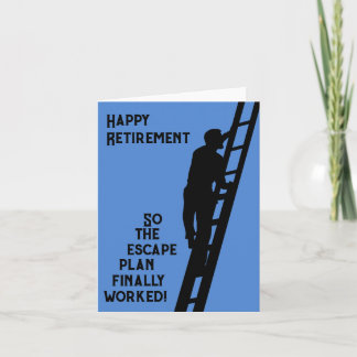 Tarjeta Feliz Jubilación - Así que el plan de escape final