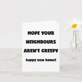 Tarjeta Feliz nuevo hogar | Vecinos aterradores - Cita div