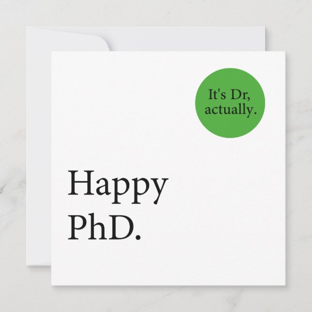 Tarjeta Feliz Phd. Es Dr., en realidad insignia Happy Phd (Anverso)