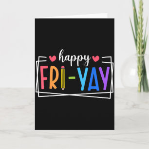 Tarjeta Feliz Viernes Fri-yay Amantes Viernes Vida Profeso