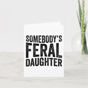 Tarjeta Feral Daughter Día de la Madre Groovy Funny Dice