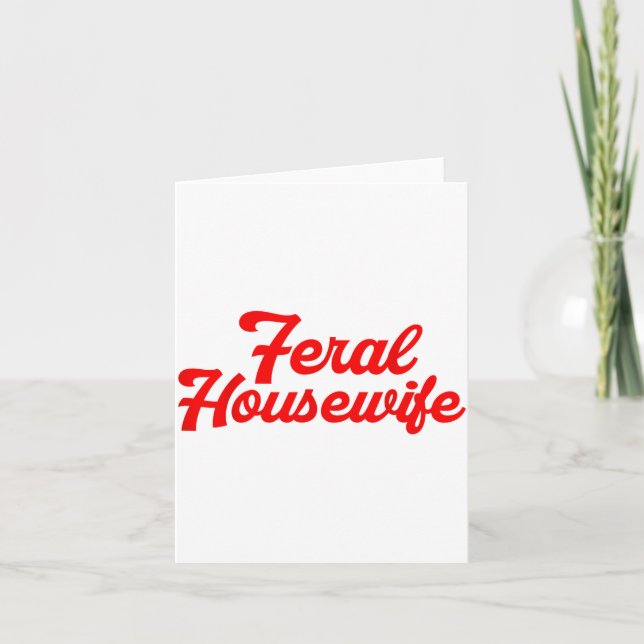 Tarjeta Feral Housewife Humor Mom Humor Housewife Funny Gi (Anverso)