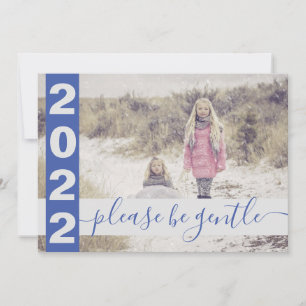 Tarjeta Festiva 2022 Divertido Por favor, sé suave foto azul