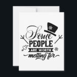 Tarjeta Festiva A Algunas Personas Les Vale La Pena Fundirse<br><div class="desc">Este es el regalo perfecto para los que aman a los Navidades y a los hombres de nieve. También funciona para los que tienen buen sentido del humor. ¡Funciona bien para los que tienen buena familia y amigos por los que valdría la pena fundirse! ¡Quizás incluso tengas que comprarte uno...</div>