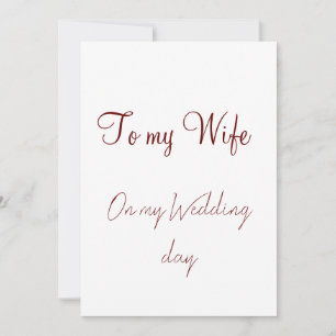 Tarjeta Festiva a mi esposa en mi día de boda