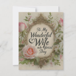 Tarjeta Festiva "A mi Maravillosa esposa en su día especial"
