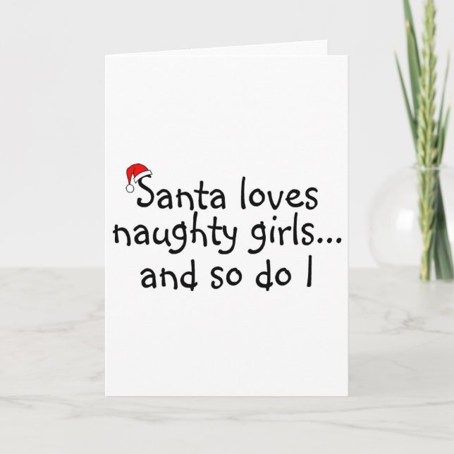 Tarjeta Festiva A Santa Le Encantan Los Chicas Ritos Y Yo También (Anverso)