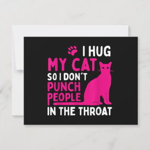 Tarjeta Festiva Abrazo a mi gato para no golpear a la gente - aman