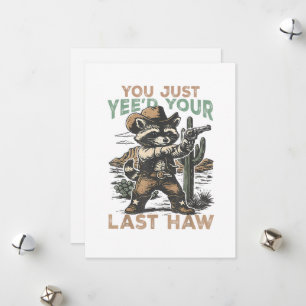 Tarjeta Festiva Acabas de Yee'd tu último Haw 