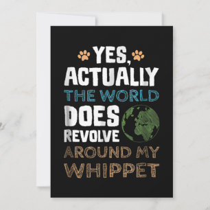 Tarjeta Festiva Actually the world does revolve around my Whippet
