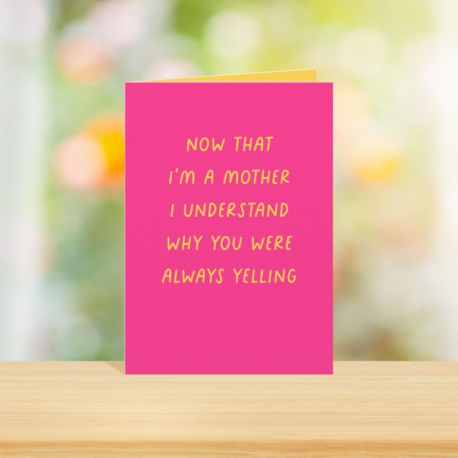 Tarjeta Festiva Ahora que soy un día de madres divertidas (Subido por el creador)
