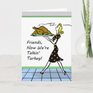 Tarjeta Festiva Ahora somos Talkin Turquía, vintage Friendsgiving