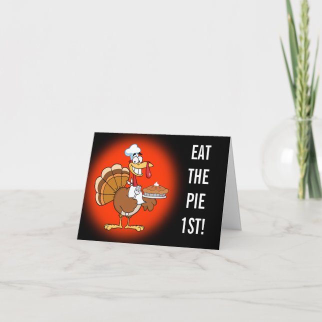 Tarjeta Festiva ¡Ahorre la vida de una Turquía comiendo el postre (Anverso)