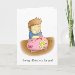 Tarjeta Festiva Alcancía de San Valentín Ahorrando Amor Para Ti