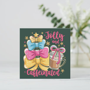 Tarjeta Festiva Alegre y Cafeinada Coqueta Navideña Preparada